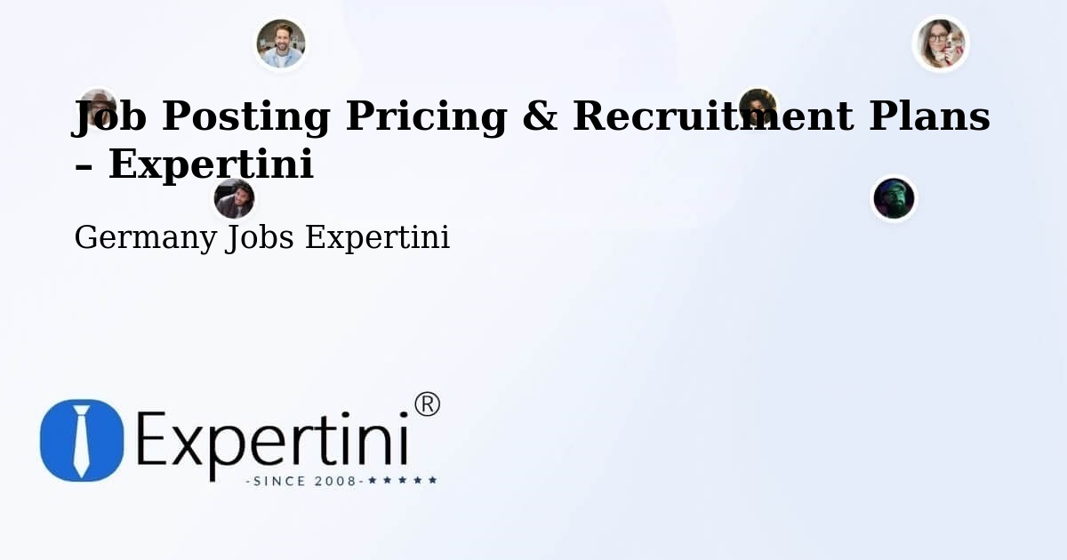 Job Posting Pricing & Recruitment Plans – Au Am Rhein - Au Am Rhein, Germany Jobs Expertini